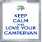 Keep Calm and Love Your Campervan - Small Coaster
