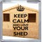 Keep Calm and Love Your Shed - Small Coaster