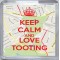 Keep Calm and Love Tooting - Small Coaster