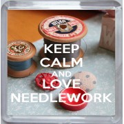 Keep Calm and Love Needlework - Small Coaster