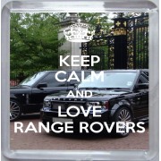Keep Calm and Love Range Rovers - Small Coaster