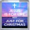 Jesus is for Life Not Just for Christmas - Small Coaster
