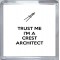 Trust Me I'm a Crest Architect - Small Coaster