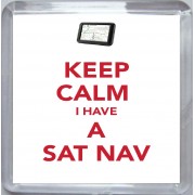 Keep Calm I Have a Sat Nav - Small Coaster