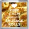 Keep Calm and Love Sausage Rolls - Small Coaster