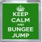 Keep Calm and Bungee Jump - Small Coaster