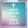 Keep Calm and Love Jesus - Small Coaster