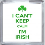 I Can't Keep Calm I'm Irish - Small Coaster