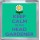 Keep Calm I'm the Head Gardener - Small Coaster