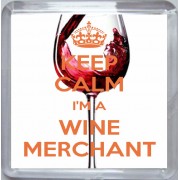 Keep Calm I'm a Wine Merchant - Small Coaster