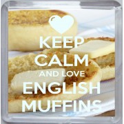 Keep Calm and Love English Muffins - Small Coaster