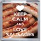 Keep Calm and Love Sausages - Small Coaster