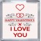 Happy Valentine's I Love You - Small Coaster