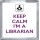Keep Calm I'm a Librarian - Small Coaster