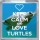 Keep Calm and Love Turtles - Small Coaster