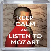 Keep Calm and Listen to Mozart - Small Coaster