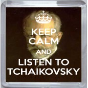 Keep Calm and Listen to Tchaikovsky - Small Coaster