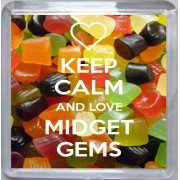 Keep Calm and Love Midget Gems - Small Coaster