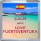 Keep Calm and Love Fuerteventura - Small Coaster