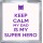 Keep Calm My Dad is My Super Hero - Small Coaster
