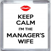Keep Calm I'm the Manager's Wife - Small Coaster