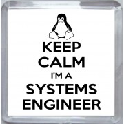 Keep Calm I'm a Systems Engineer - Small Coaster