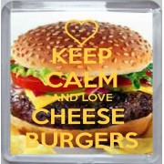 Keep Calm and Love Cheese Burgers - Small Coaster
