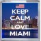 Keep Calm and Love Miami - Small Coaster