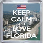 Keep Calm and Love Florida - Small Coaster
