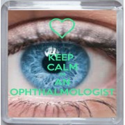 Keep Calm I'm an Ophthalmologist - Small Coaster