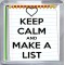 Keep Calm and Make a List - Small Coaster