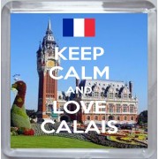 Keep Calm and Love Calais - Small Coaster