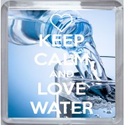 Keep Calm and Love Water - Small Coaster