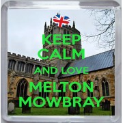 Keep Calm and Love Melton Mowbray - Small Coaster