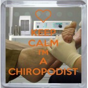 Keep Calm I'm a Chiropodist - Small Coaster