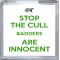 Stop the Cull Badgers are Innocent - Small Coaster
