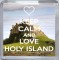 Keep Calm and Love Holy Island - Small Coaster