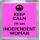 Keep Calm I'm an Independent Woman - Small Coaster