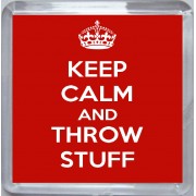 Keep Calm and Throw Stuff - Small Coaster