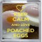 Keep Calm and Love Poached Eggs - Small Coaster