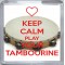 Keep Calm and Play Your Tambourine - Small Coaster