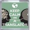 Keep Calm I'm a Translator - Small Coaster