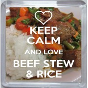 Keep Calm and Love Beef Stew & Rice - Small Coaster