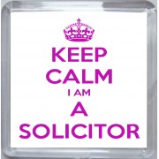 Keep Calm I am a Solicitor - Small Coaster