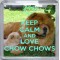 Keep Calm and Love Chow Chows - Small Coaster