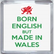 Born English but Made in Wales - Small Coaster