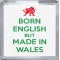 Born English but Made in Wales - Small Coaster