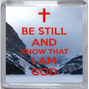 Be Still and Know that I Am God - Small Coaster