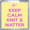 Keep Calm Knit & Natter - Small Coaster