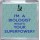 I'm a Biologist What's Your Superpower? - Small Coaster